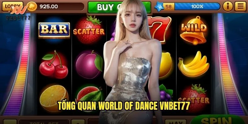 World Of Dance vnbet77 khám phá vũ điệu giải trí đầy cuốn hút 2 Tổng quan World Of Dance vnbet77