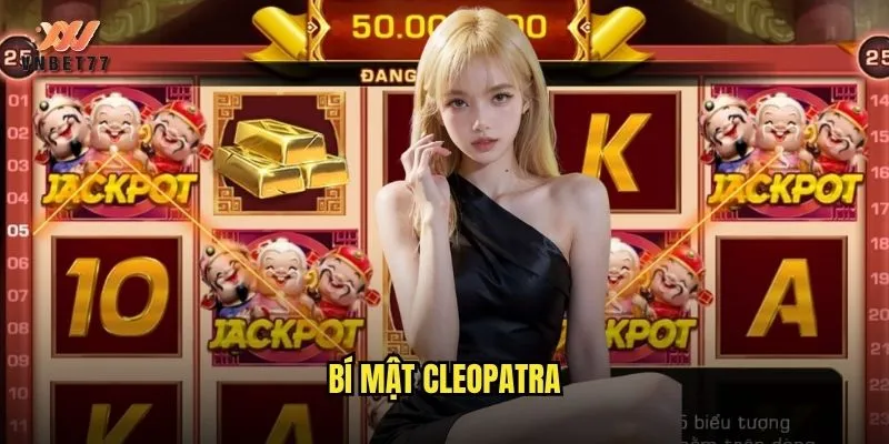 Bí mật Cleopatra vnbet77 hành trình chinh phục nữ hoàng Ai Cập huyền bí 1 Bí mật Cleopatra