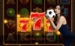 Kèo châu Âu hôm nay
